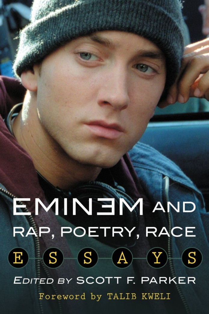 Eminem and Rap, Poetry, Race: Essays